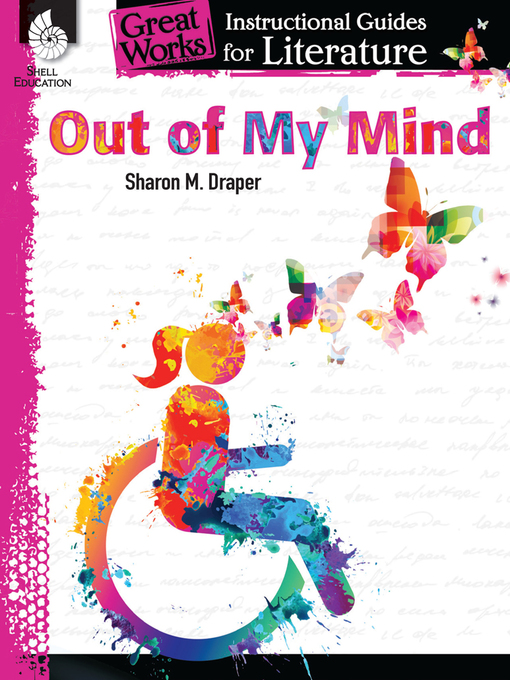 Title details for Out of My Mind: Instructional Guides for Literature by Sharon M. Draper - Available